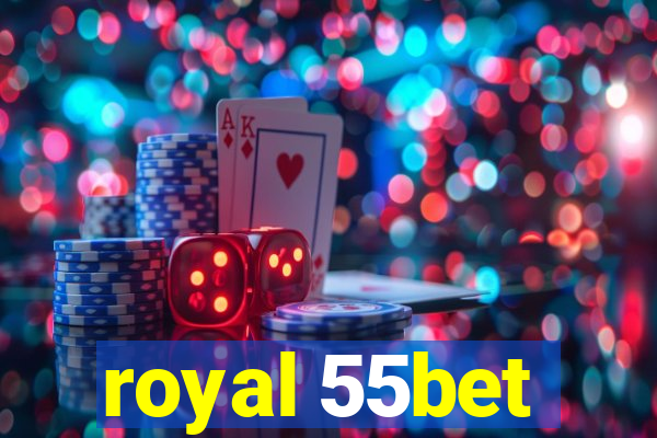 royal 55bet